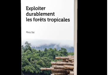 Parution d’un essai intitulé : "Exploiter durablement les forêts tropicales"